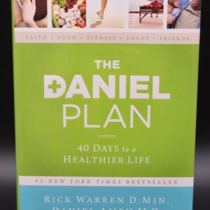 The Daniel Plan - 40 Days to a Healthier Life - Hardcover Book