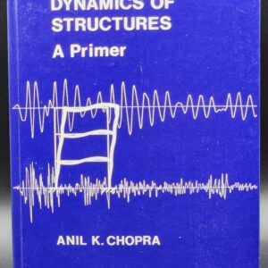 Dynamics of Structures: A Primer - Anil K Chopra - Engineering Textbook
