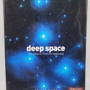Deep Space: The Universe from the Beginning - Hardcover Book